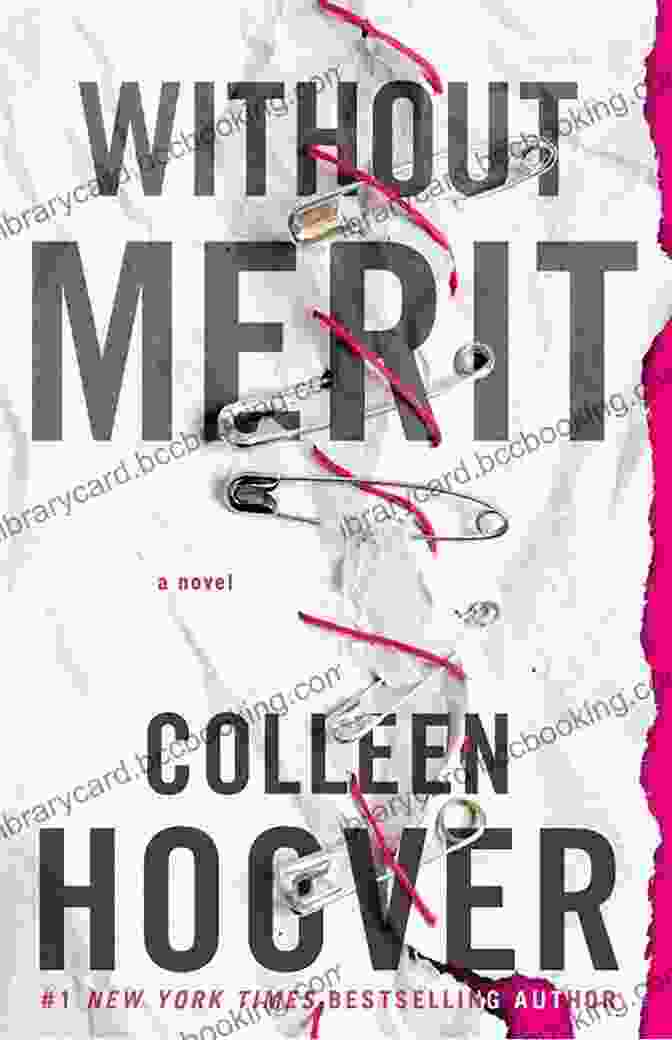 Without Merit Novel Cover By Colleen Hoover Without Merit: A Novel Colleen Hoover