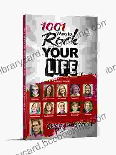 1001 Ways To Rock Your Life