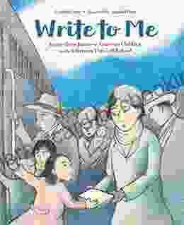 Write To Me: Letters From Japanese American Children To The Librarian They Left Behind