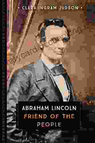 Abraham Lincoln: Friend Of The People (833)