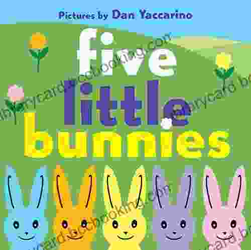 Five Little Bunnies Dan Yaccarino
