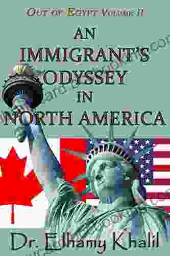 An Immigrant S Odyssey In North America