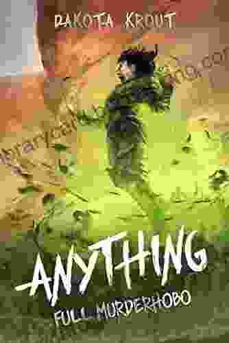 Anything (Full Murderhobo 2) Dakota Krout