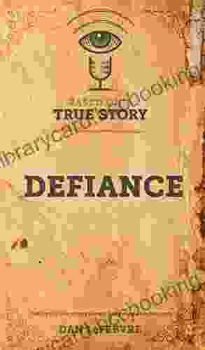 Based On A True Story: Defiance