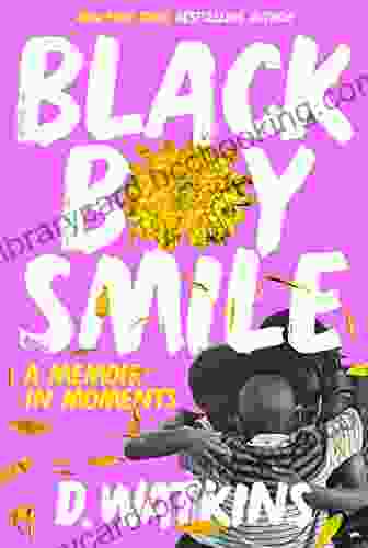 Black Boy Smile: A Memoir In Moments
