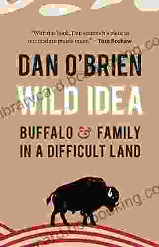 Wild Idea: Buffalo And Family In A Difficult Land