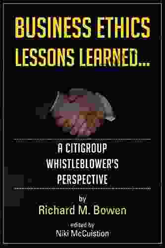 Business Ethics Lessons Learned : A Citigroup Whistleblower S Perspective