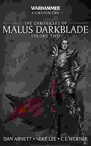 Chronicles Of Malus Darkblade: Volume 2 (Warhammer Chronicles)