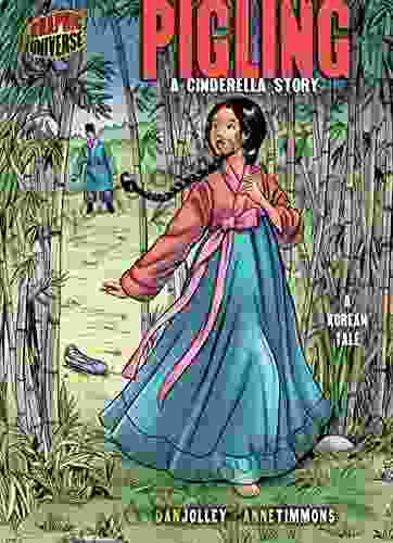 Pigling: A Cinderella Story A Korean Tale (Graphic Myths And Legends)