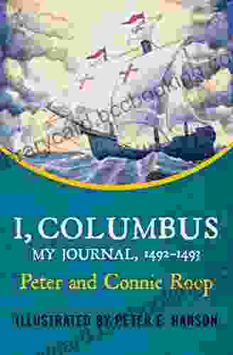 I Columbus: My Journal 1492 1493 Connie Roop