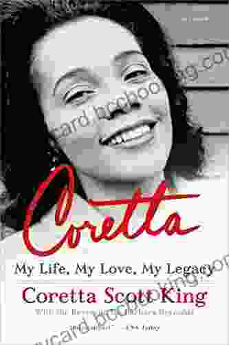 Coretta: My Life My Love My Legacy