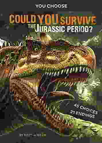 Could You Survive The Jurassic Period?: An Interactive Prehistoric Adventure (You Choose: Prehistoric Survival)