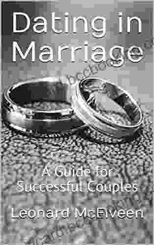 Dating In Marriage: A Guide For Successful Couples