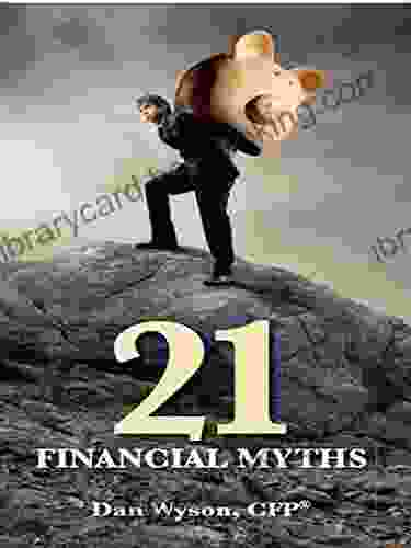 21 Financial Myths Dan Wyson