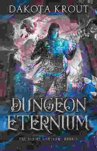 Dungeon Eternium (The Divine Dungeon 5)