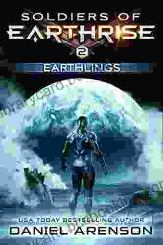 Earthlings (Soldiers Of Earthrise 2)