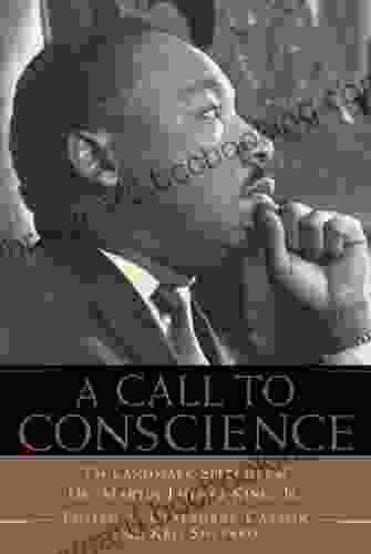 A Call To Conscience: The Landmark Speeches Of Dr Martin Luther King Jr