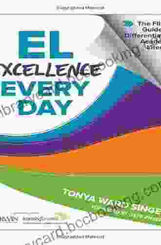 EL Excellence Every Day: The Flip To Guide For Differentiating Academic Literacy (Field Guide)