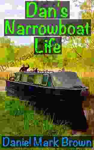 Dan S Narrowboat Life (The Narrowboat Lad 3)