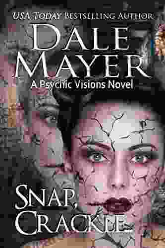 Snap Crackle : A Psychic Visions Novel