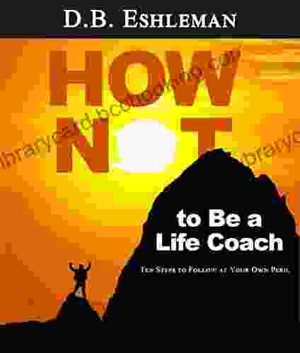 How Not To Be A Life Coach