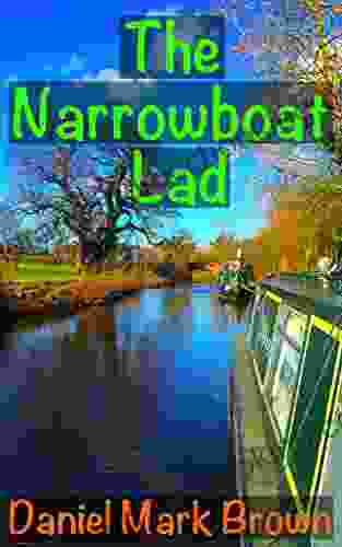 The Narrowboat Lad Daniel Mark Brown