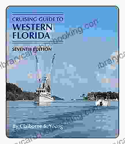 Cruising Guide To Western Florida: Seventh Edition (CRUISING GUIDES)