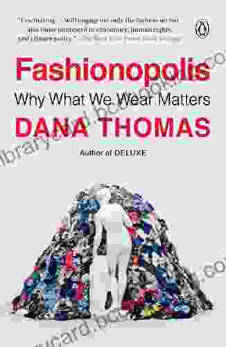 Fashionopolis: Why What We Wear Matters