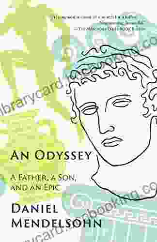An Odyssey: A Father A Son And An Epic