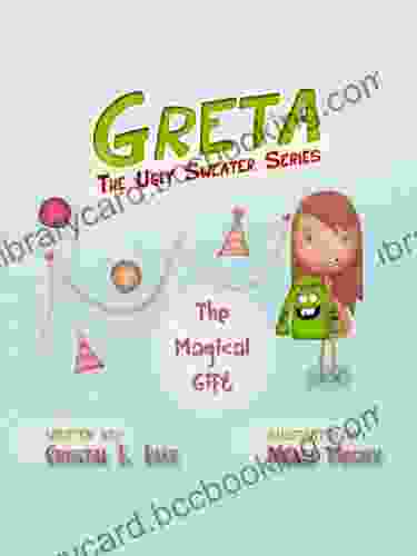 Greta The Ugly Sweater (The Magical Gift 1)