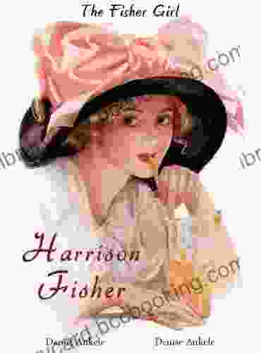 Harrison Fisher: The Fisher Girls 115 Illustrations