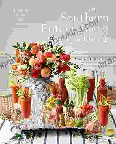 The Southern Entertainer S Cookbook: Heirloom Recipes For Modern Gatherings