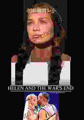 Helen And The War S End (The Life Of Helen 2)