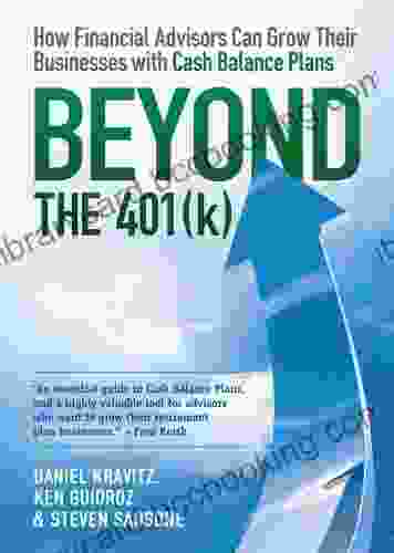 Beyond The 401k: How Financial Advisors Can Grow Their Businesses With Cash Balance Plans