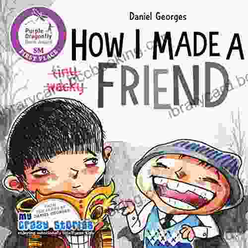 How I Made A Friend (MY CRAZY STORIES 6)