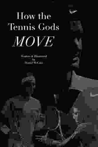 How The Tennis Gods Move