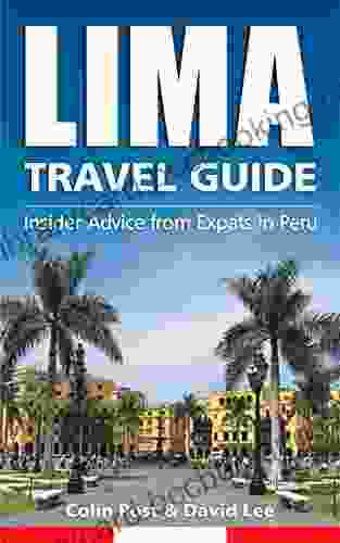 Lima Travel Guide: Insider Advice From Expats In Peru