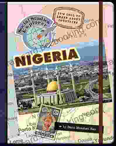 It S Cool To Learn About Countries: Nigeria (Explorer Library: Social Studies Explorer)