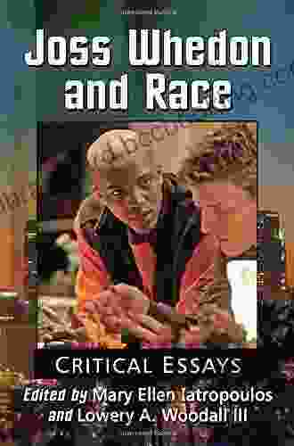 Joss Whedon And Race: Critical Essays