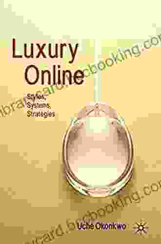 Luxury Online: Styles Systems Strategies