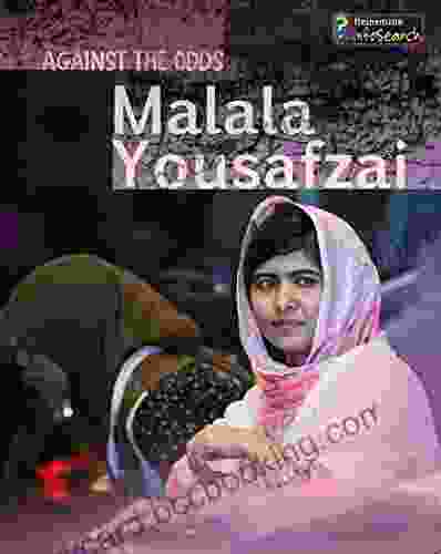 Malala Yousafzai (Against The Odds Biographies)
