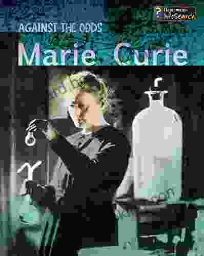 Marie Curie (Against The Odds Biographies)