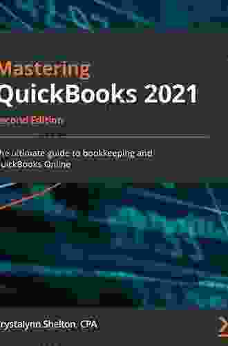 Mastering QuickBooks 2024: The Ultimate Guide To Bookkeeping And QuickBooks Online 2nd Edition