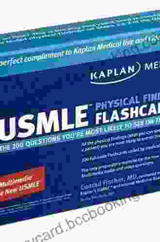 Kaplan Medical USMLE Physical Findings Flashcards: The 200 Questions You Re Most Likely To See: For Steps 2 3: The 200 Questions You Re Most Likely To See On The Exam