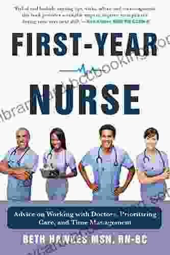 First Year Nurse: Advice On Working With Doctors Prioritizing Care And Time Management