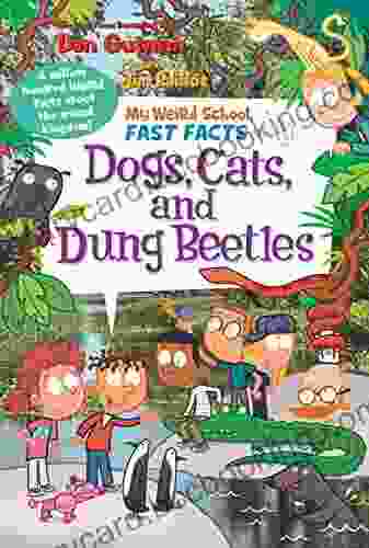 My Weird School Fast Facts: Dogs Cats And Dung Beetles