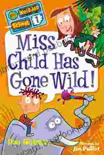 My Weirder School #1: Miss Child Has Gone Wild
