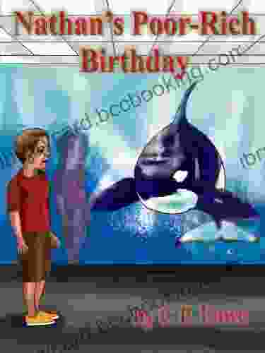 Nathan S Poor Rich Birthday (Humor In Youth 1)