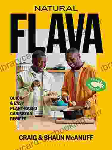 Natural Flava: Quick Easy Plant Based Caribbean Recipes
