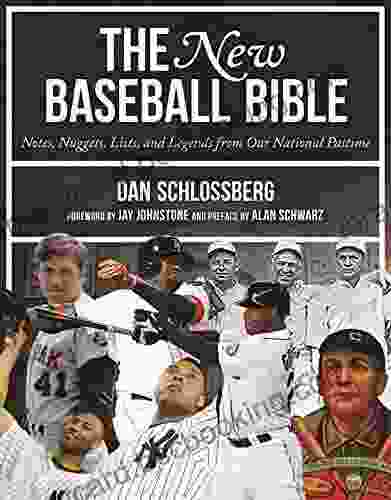 The New Baseball Bible: Notes Nuggets Lists And Legends From Our National Pastime